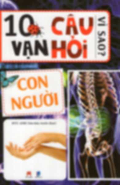 10 Vạn Câu Hỏi Vì Sao - Con Người