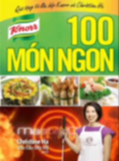 100 Món Ngon – Cùng Nấu Ngon Như Vua Đầu Bếp Chistine Hà