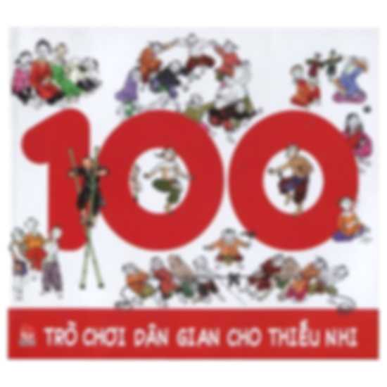 100 Trò Chơi Dân Gian Cho Thiếu Nhi
