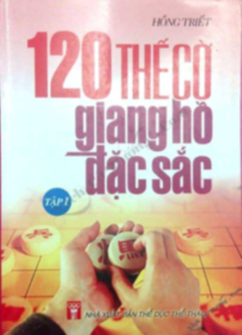 120 thế cờ giang hồ đặc sắc tập 1, 2