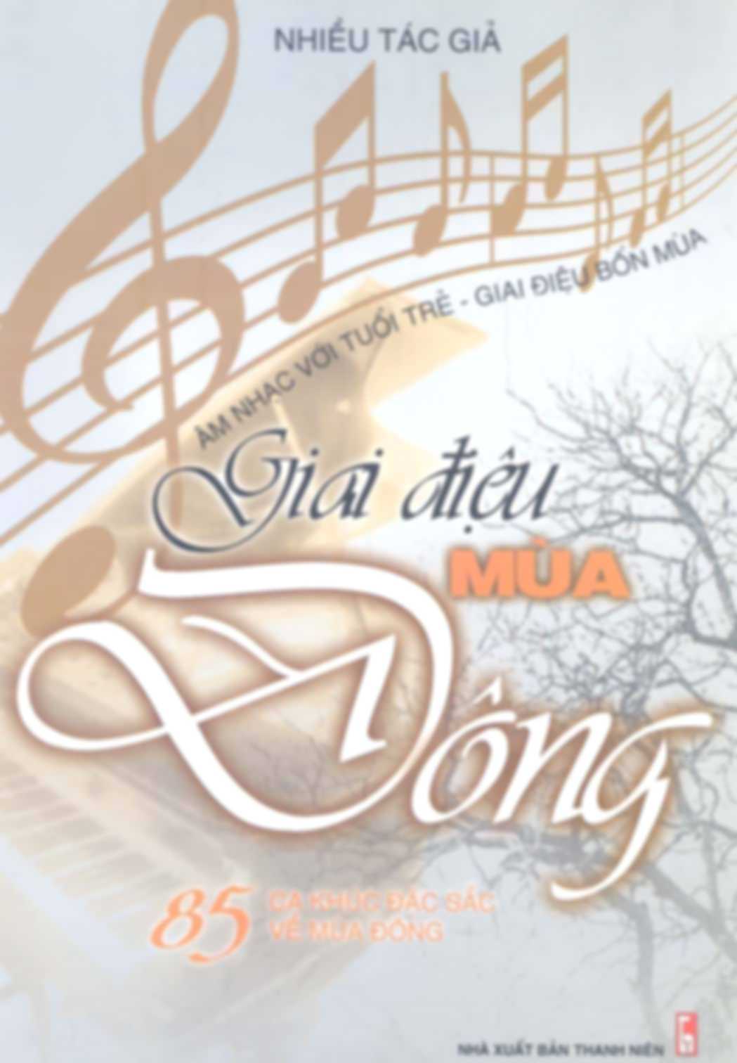 Giai Điệu Mùa Đông - 85 Ca Khúc Đặc Sắc Về Mùa Đông