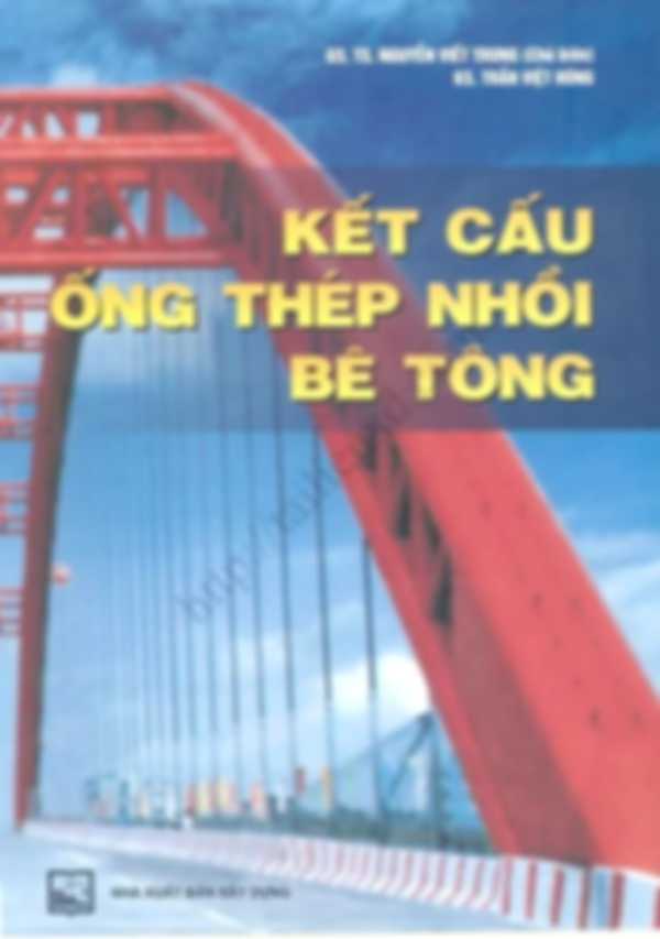 Kết Cấu Ống Thép Nhồi Bê Tông