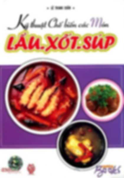 Kỹ Thuật Chế Biến Các Món Lẩu Xốt Súp
