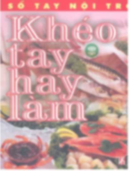 Sổ tay nội trợ - Khéo tay hay làm