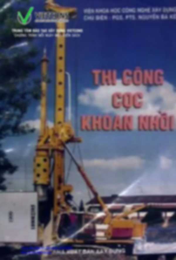 Thi công cọc khoan nhồi
