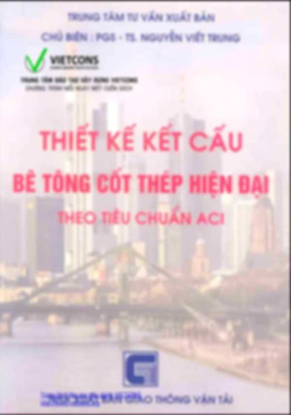 Thiết kế kết cấu bê tông cốt thép hiện đại theo tiêu chuẩn ACI