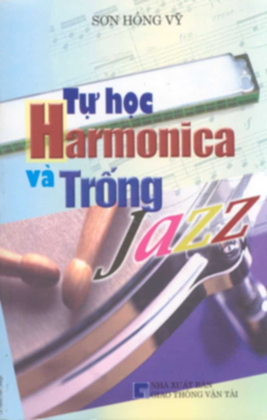 Tự Học Harmonica Và Trống Jazz