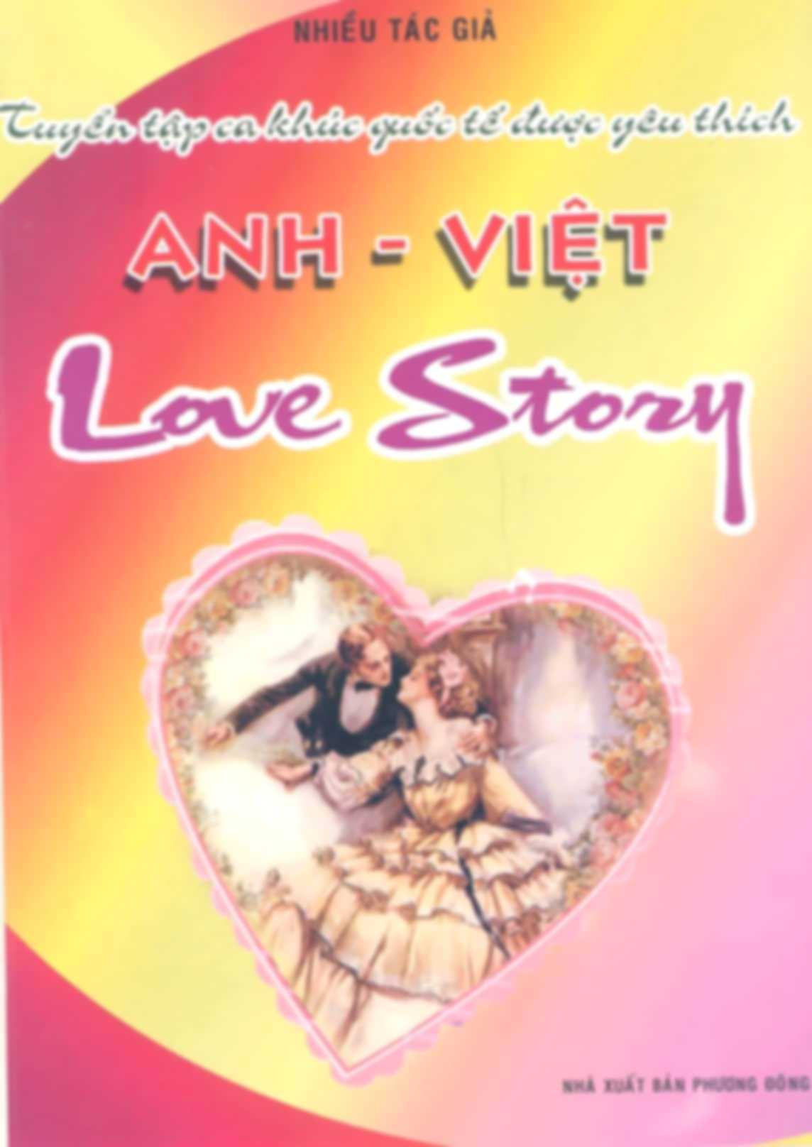 Tuyển Tập Ca Khúc Quốc Tế Được Yêu Thích Anh - Việt Love Story
