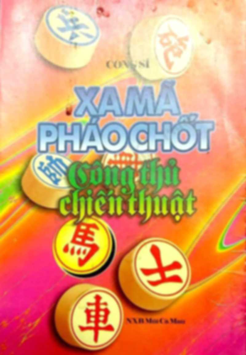 Xa Mã Pháo Chốt công thủ chiến thuật