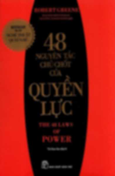 48 Nguyên Tắc Chủ Chốt Của Quyền Lực