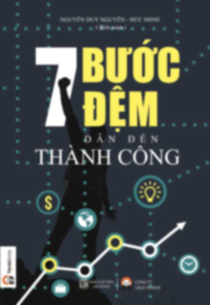 7 Bước Đệm Dẫn Đến Thành Công