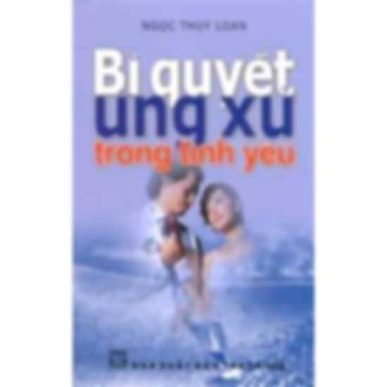 Bí Quyết Ứng Xử Trong Tình Yêu