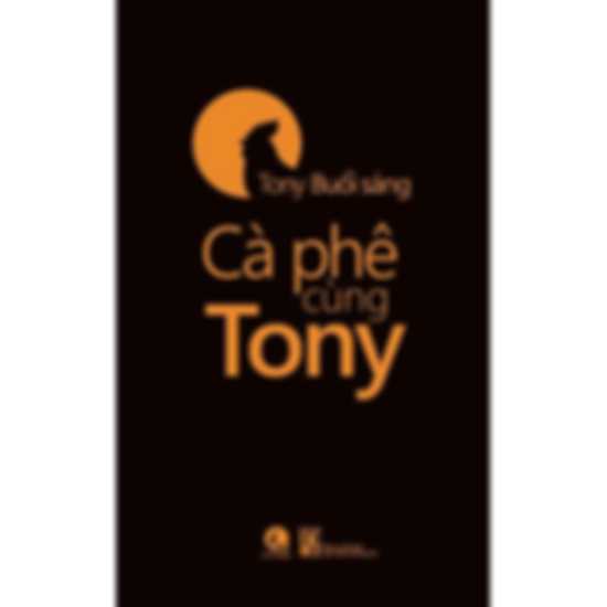 Cà Phê Cùng Tony