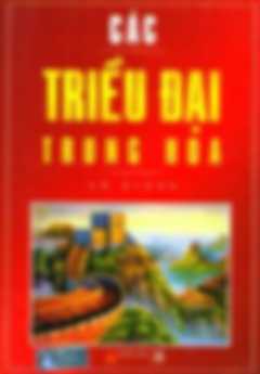 Các Triều Đại Trung Hoa – Lê Giảng