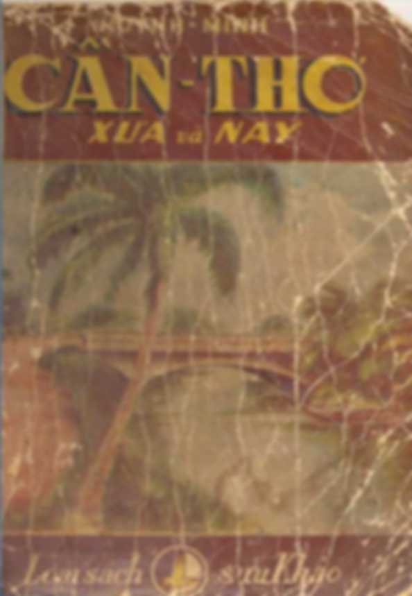 Cần Thơ Xưa Và Nay – Huỳnh Minh