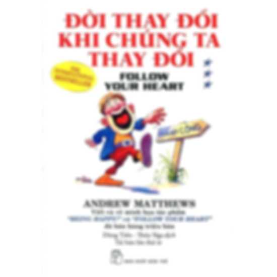 Đời Thay Đổi Khi Chúng Ta Thay Đổi