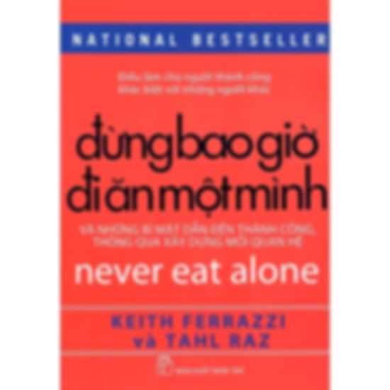 Đừng Bao Giờ Đi Ăn Một Mình