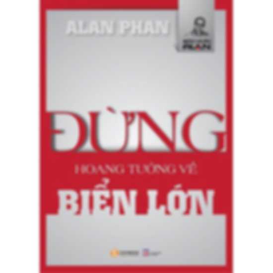 Đừng Hoang Tưởng Về Biển Lớn