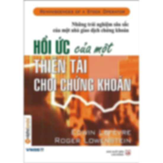 Hồi Ức Của Một Thiên Tài Đầu Tư Chứng Khoán