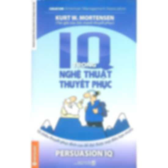 IQ Trong Nghệ Thuật Thuyết Phục