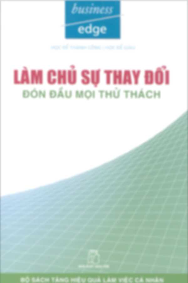 Làm chủ sự thay đổi đón đầu mọi thử thách