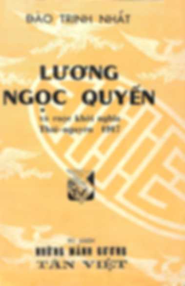 Lương Ngọc Quyến Và Cuộc Khởi Nghĩa Thái Nguyên 1917 – Đào Trinh Nhất