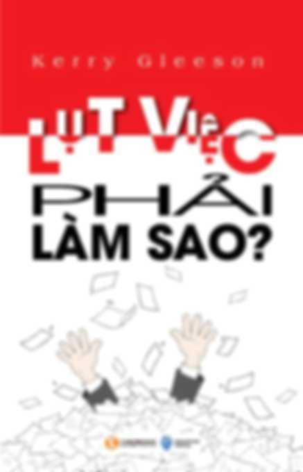 Lụt Việc, Phải Làm Sao