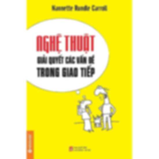 Nghệ Thuật Giải Quyết Các Vấn Đề Trong Giao Tiếp