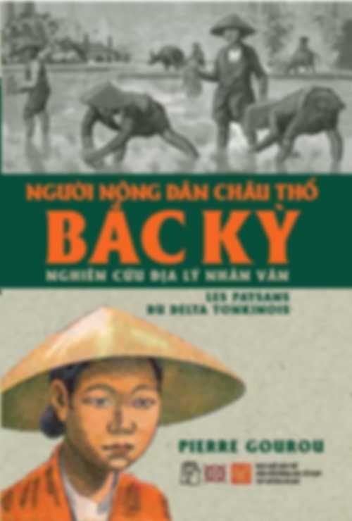 Pierrr Gourou - Người nông dân châu thổ Bắc Kỳ