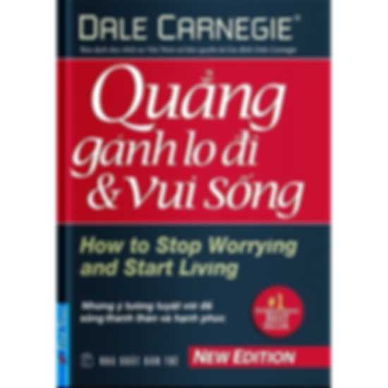 Quẳng Gánh Lo Đi Và Vui Sống