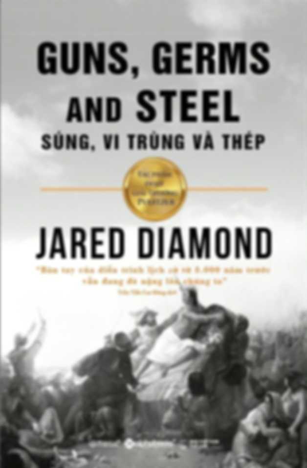 Súng, Vi trùng và Thép - Jared Diamond