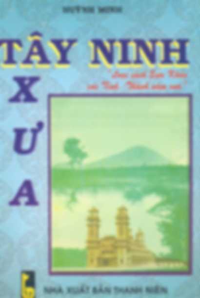 Tây Ninh xưa - Huỳnh Minh