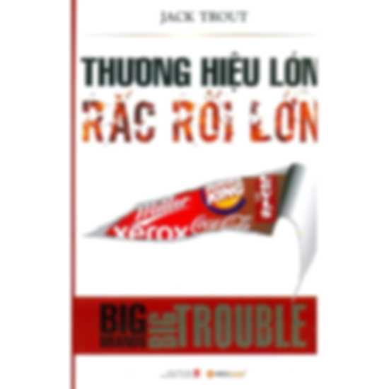 Thương Hiệu Lớn Rắc Rối Lớn