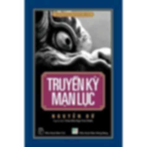 Truyền kỳ mạn lục - Nguyễn Dữ