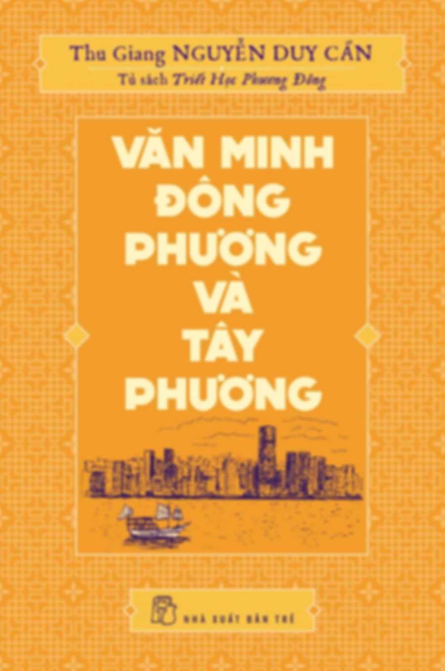 Văn minh Đông phương và Tây phương - Nguyễn Duy Cần