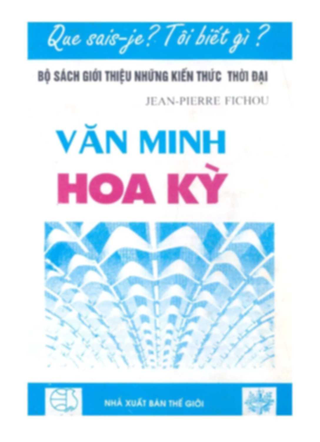 Văn minh Hoa Kỳ - Jean-pierre Fichou