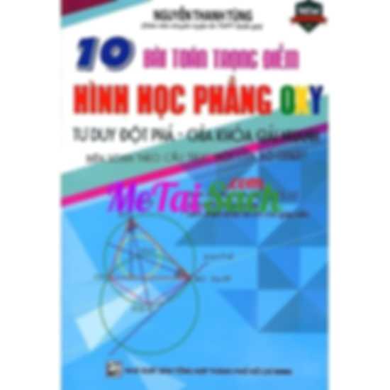 10 Bài toán trọng điểm Hình Học Phẳng OXY