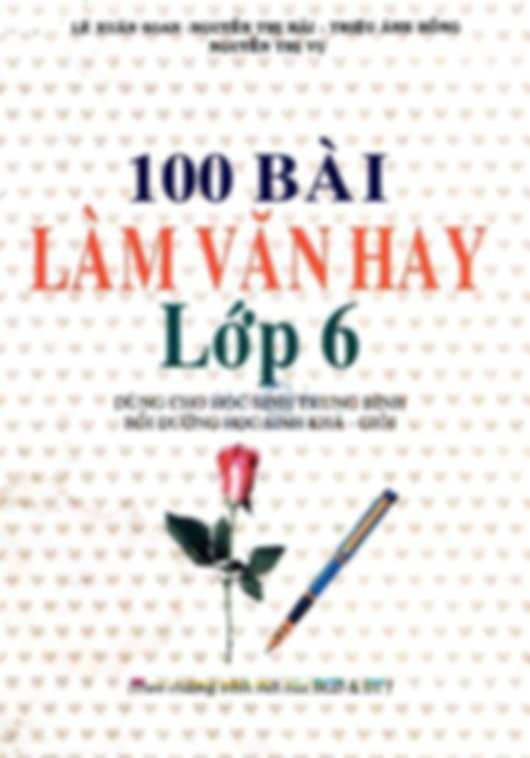 100 Bài Làm Văn Hay Lớp 6