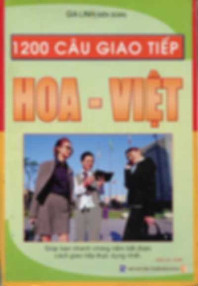 1200 câu giao tiếp Hoa - Việt