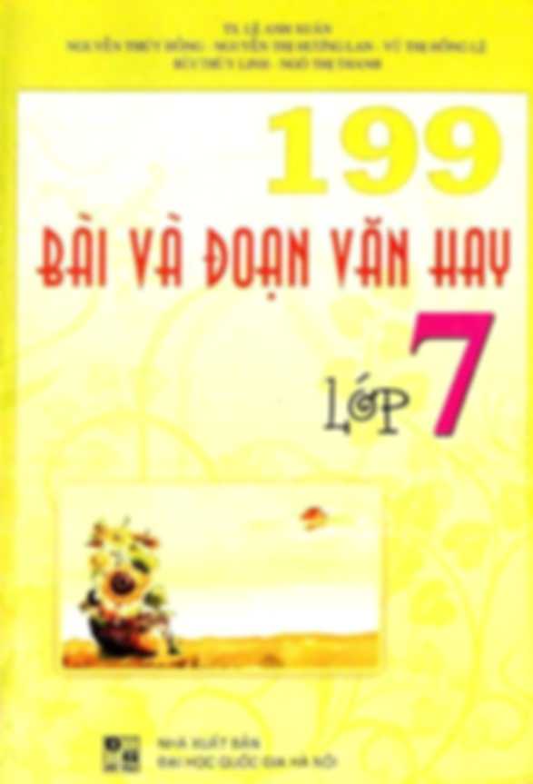 199 Bài Và Đoạn Văn Hay Lớp 7
