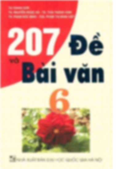 207 Đề Và Bài Văn 6