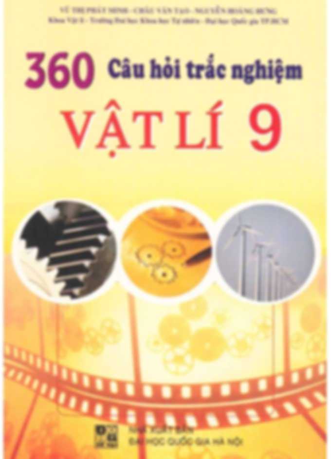 360 Câu Hỏi Trắc Nghiệm Vật Lý 9