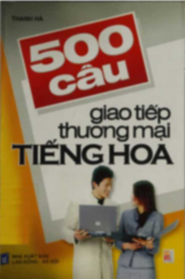 500 câu giao tiếp thương mại tiếng Hoa