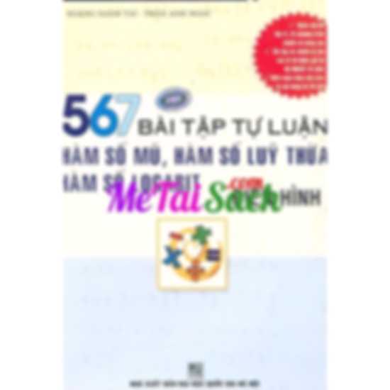 567 Bài Tập Tự Luận Hàm Số Mũ, Hàm Số Lũy Thừa, Hàm Số Logarit Điển Hình