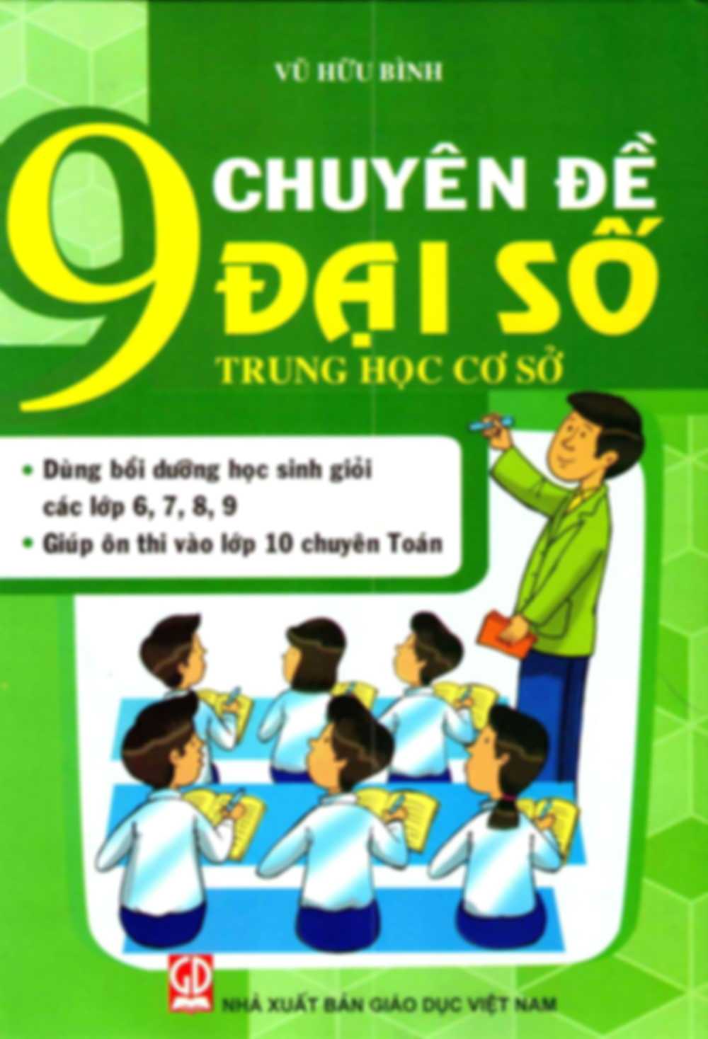 9 Chuyên Đề Đại Số Trung Học Cơ Sở – Vũ Hữu Bình