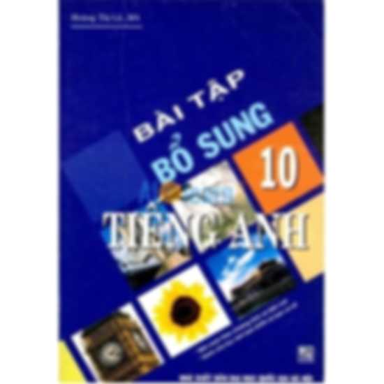 Bài Tập Bổ Sung Tiếng Anh 10