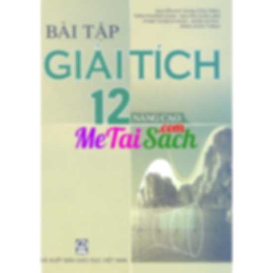 Bài Tập Giải Tích 12 Nâng Cao