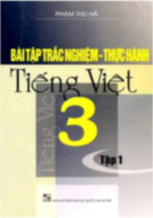 Bài Tập Thực Hành Tiếng Việt 3 Tập 1