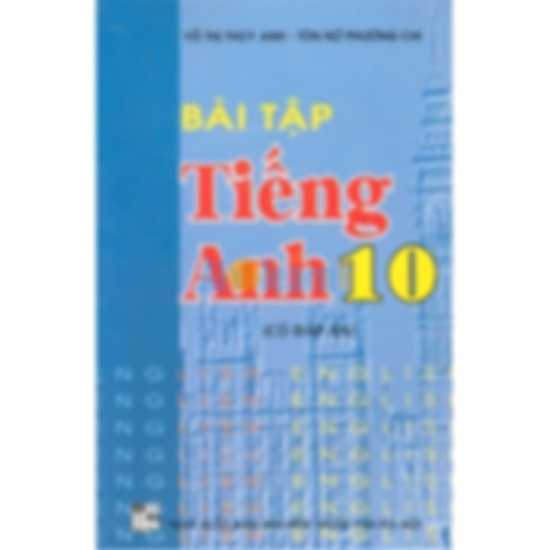Bài Tập Tiếng Anh 10 Có Đáp Án
