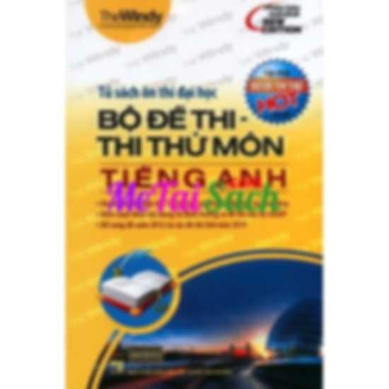 Bộ Đề Thi – Thi Thử Môn Tiếng Anh